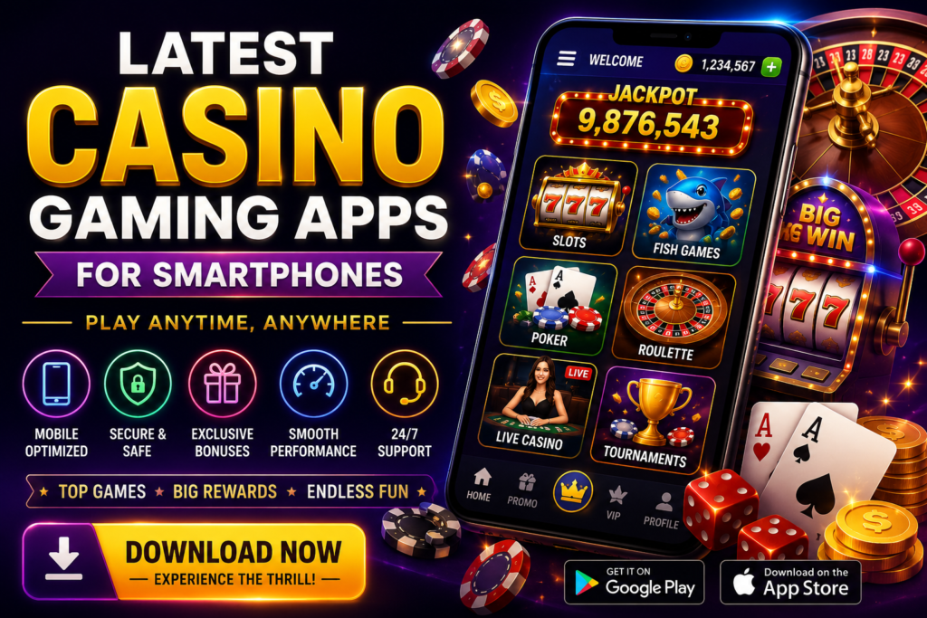 Latest Casino Gaming Apps for Smartphones